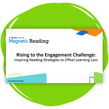 First slide of webinar titled "Magnetic Reading: Rising to the Engagement Challenge: Inspiring Reading Strategies to Offset Learning Loss"