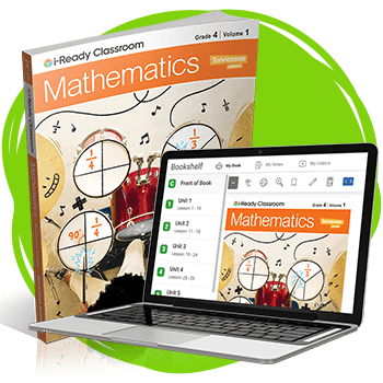 i-Ready Classroom Mathematics, TN Edition Student Worktext and on a laptop. 