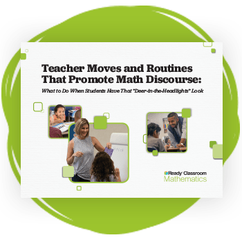 Teacher Moves and Routines That Promote Math Discourse eBook.
