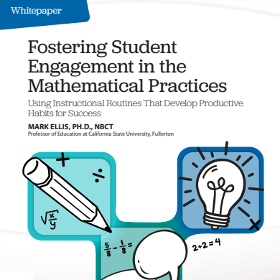 Fostering Student Engagement in the Mathematical Practices Whitepaper.