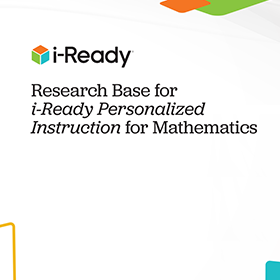 i-Ready Personalized Instruction for Mathematics Research Base.