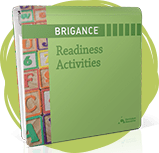 BRIGANCE Readiness Activities.